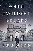 When Twilight Breaks 