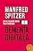 Demența digitală: cum ne tulbură mintea noile tehnologii