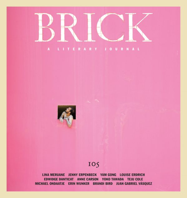 Brick: A Literary Journal, Summer 2020 (Brick, #105)