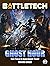 BattleTech: Ghost Hour (The...