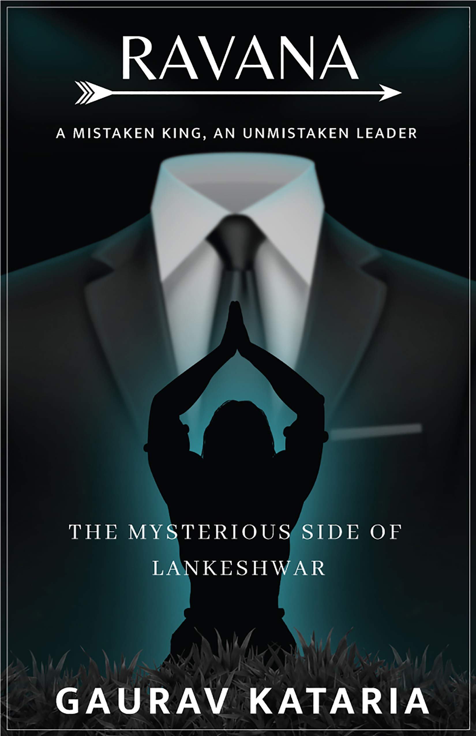 RAVANA-A Mistaken King,An Unmistaken Leader (Kindle Edition)