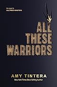 All These Warriors (Monsters, #2)