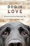 Dog Is Love: Why ...