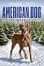 Chestnut: A Heartwarming Adventure About a Girl, Her Secret Rescue Dog, and Saving a Christmas Tree Farm for Children (Ages 10-12) (American Dog, 9)