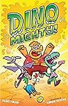 Dinomighty! (Dinomighty #1)