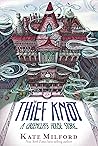 The Thief Knot: A...
