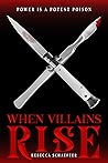 When Villains Rise