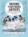 Before They Were Artists by Elizabeth Haidle