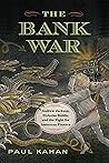 The Bank War: And...