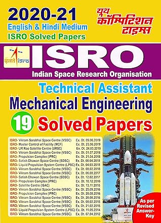 MECHNICAL ENGINEERING(2020-21 ISRO TECHNICAL ASSISTANT): 2020-21 ISRO TECHNICAL ASSISTANT (20200127 Book 573) (Hindi Edition)