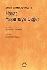 Hayat Yaşamaya Değer