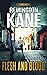 Flesh and Blood by Remington Kane Flesh and Blood by Remington Kane