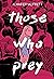 Those Who Prey