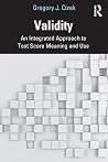 Validity: An Integrated Approach to Test Score Meaning and Use Validity: An Integrated Approach to Test Score Meaning and Use