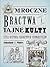 Mroczne bractwa i tajne kulty, czyli historia sekretnych stowarzyszeń