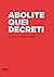 Abolite quei decreti