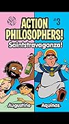 Action Philosophers #3: St. Augustine & St. Thomas Aquinas