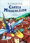 Cartea Miracolelor by K.J. Mecklenfeld