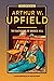 The Bachelors of Broken Hill (Inspector Bonaparte Mysteries Book 14) by Arthur W. Upfield