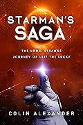 Starman's Saga: The Long, Strange Journey of Leif The Lucky