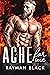 Ache For Me: Bad Boy Romance (Firefighter Romance Book 2)