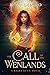 The Call of the Wenlands (K...