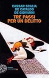 Tre passi per un delitto by Cristina Cassar Scalia