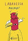Piccolo! by Labadessa