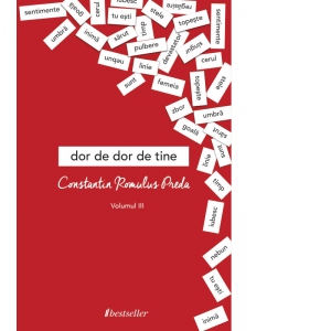 Dor de dor de tine VOLUMUL III (Paperback)