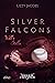 Silver Falcons: Will & Stel...