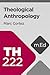Theological Anthropology (Mobile Ed - TH222)