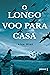 O longo voo para casa by Alan Hlad