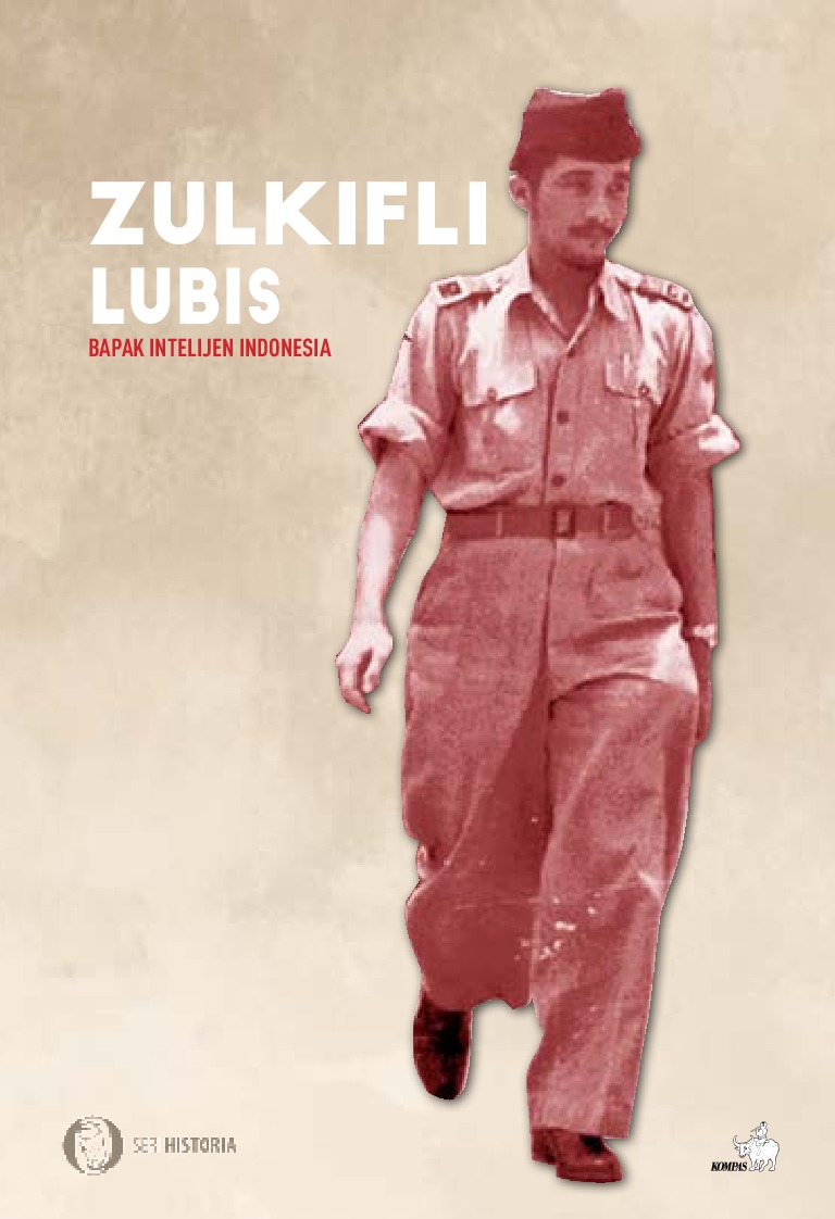 Zulkifli Lubis: Bapak Intelijen Indonesia