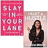 Slay In Your Lane: The Black Girl Bible By Yomi Adegoke, Elizabeth Uviebinené & Heart and Hustle: Use your passion. Build your brand. Achieve your dreams. By Patricia Bright 2 Books Collection Set