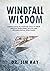 Windfall Wisdom by Jim Kay