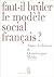 Faut-il brûler le modèle social Français?
