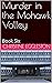 Murder in the Mohawk Valley...