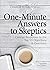 One Minute Answers to Skeptics by Charlie H. Campbell