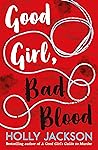 Good Girl, Bad Blood