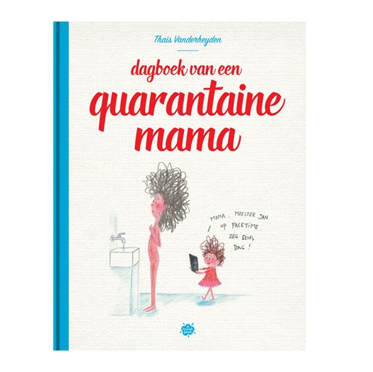 Dagboek van een Quarantaine Mama