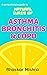 A comprehensive guide to natural cures of asthma, bronchitis & COPD