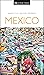 Mexico by D.K. Eyewitness Travel