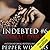 Final Debt (Indebted, #6)