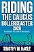 Riding the Caucus Rollercoaster 2020: The Democrats' Race to Win the Iowa Caucuses