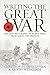 Writing the Great War: The ...