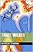 Three wishes Annotated by Avinash Sharma