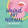 Weird but Normal:...