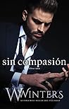 Sin compasión by Willow Winters