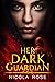 Her Dark Guardian by Nicola Rose