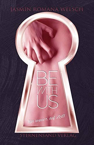 Be with us. Band 02. Für immer, auf Zeit! (Paperback)